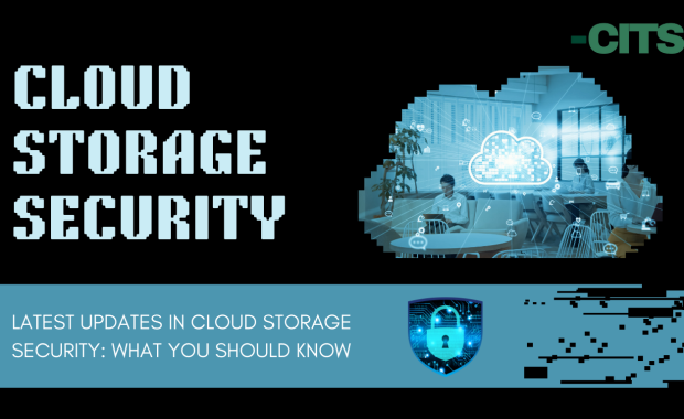 Latest Updates in Cloud Storage Security: What You Should Know