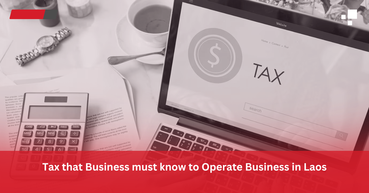 FCLA-Tax-that-Business-must-know-to-operate-business-in-Laos-1