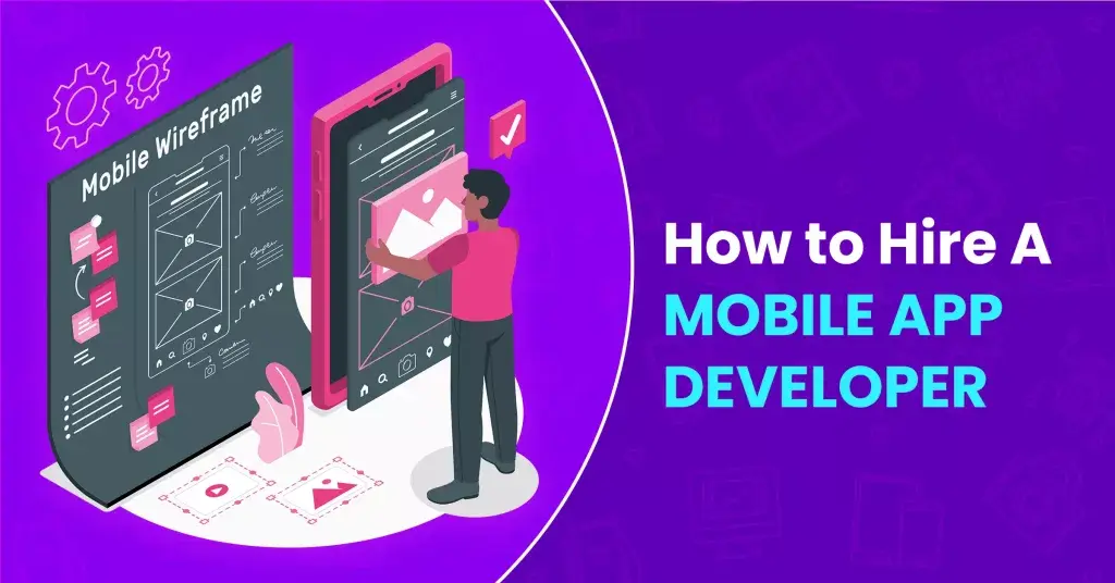 How-to-Hire-A-Mobile-App-Developer-1024x536-2 (1)